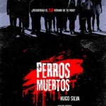EXPEDIENTES X DEL CINE ESPAÑOL: “PERROS MUERTOS”, DE KOLDO SERRA