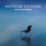 EL DOCUMENTAL “NOTAS DE SOLEDAD”, DE NICOLÁS MUÑOZ AVIA, SE ESTRENA ESTE VIERNES EN CINES Y EN FILMIN