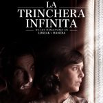 PÓSTER DEFINITIVO DE “LA TRINCHERA INFINITA” CON  LA IMAGEN DE ANTONIO DE LA TORRE Y BELÉN CUESTA