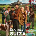 PÓSTER DE LA PELÍCULA “LA PEQUEÑA SUIZA”. ESTRENO EN CINES EL 26 DE ABRIL