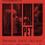 CLIP Y CARTEL DE LA PELÍCULA DE CARLES TORRENS “PET (MASCOTA)”, PRESENTADA EN EL FESTIVAL SXSW