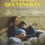 “LOS DÍAS QUE VENDRÁN”, DE CARLOS MARQUÉS-MARCET, ESTRENO EN CINES EL 8 DE JUNIO CON DISTRIBUCIÓN DE AVALON