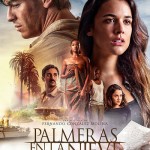 PÓSTER DEFINITIVO DE LA PELÍCULA “PALMERAS EN LA NIEVE”, LA GRAN SUPER PRODUCCIÓN DEL CINE ESPAÑOL EN 2015