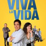 TRAILER, PÓSTER Y FECHA DE ESTRENO DE “VIVA LA VIDA”, PELÍCULA DIRIGIDA POR BERLANGA HIJO CON EL TELEVISIVO PABLO CHIAPELLA DE PROTAGONISTA